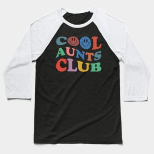 Cool Aunts Club Best Aunt Ever Gift For Aunt Baseball T-Shirt